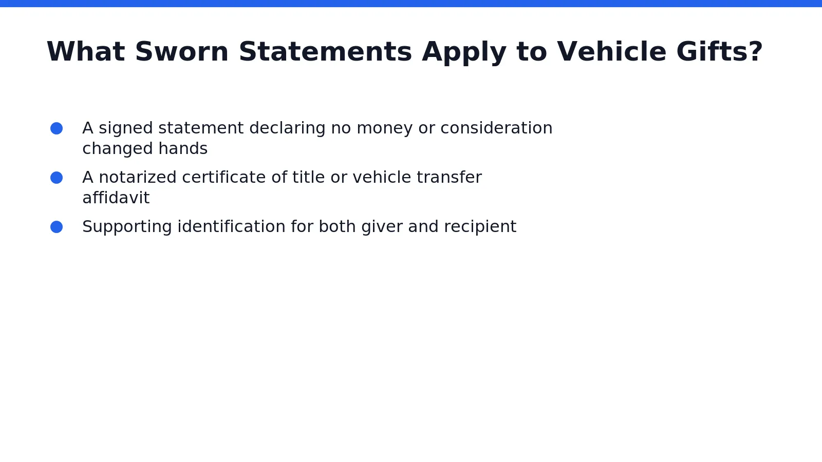 Gifted vehicle transfers depend on sworn documentation confirming that no money or other consideration changed
